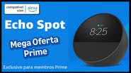 Echo Spot - Divulgação