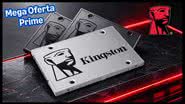 SSD Kingston - Divulgação