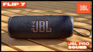 JBL Flip 7 - Divulgação