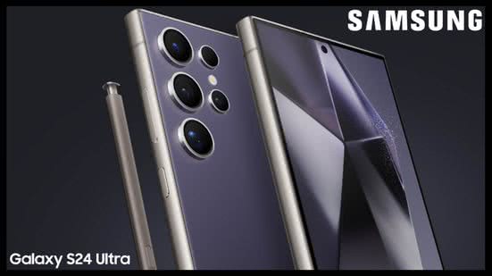 Samsung Galaxy S24 Ultra - Divulgação